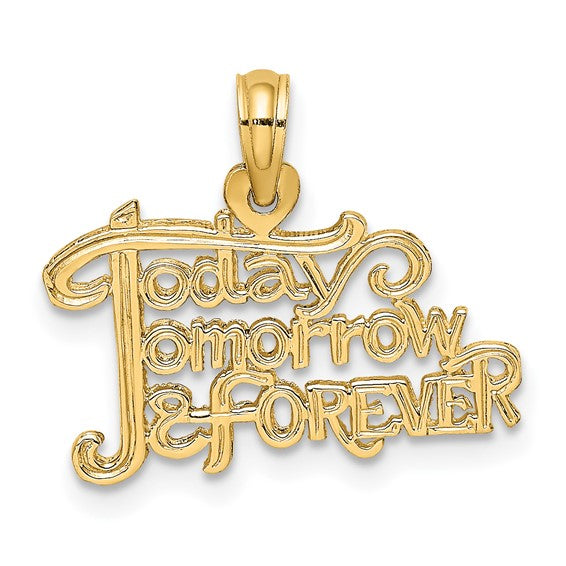 10KT Yellow Gold TODAY TOMORROW AND FOREVER Charm