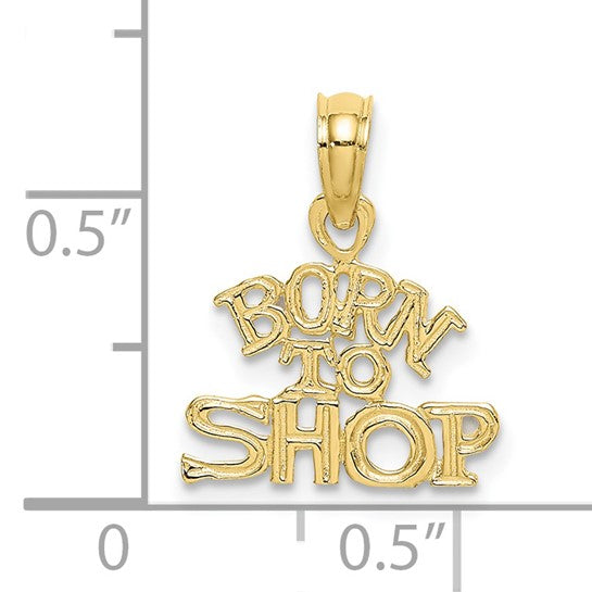 10KT Yellow Gold BORN TO SHOP Charm