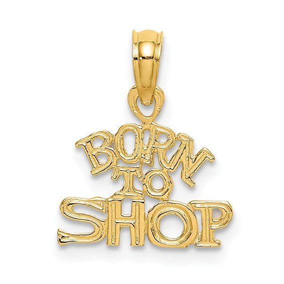10KT Yellow Gold BORN TO SHOP Charm