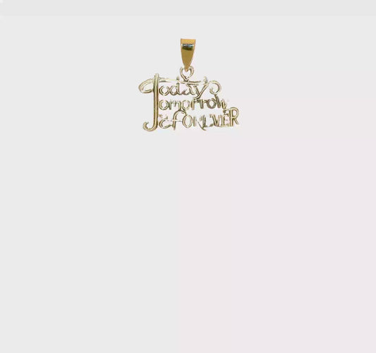 10KT Yellow Gold TODAY TOMORROW AND FOREVER Charm